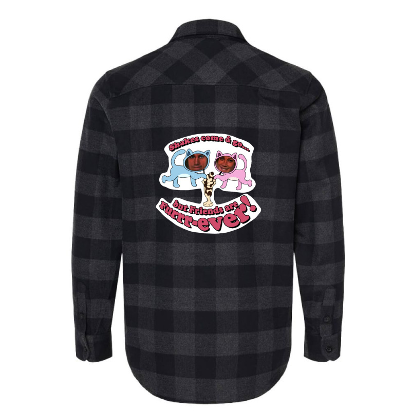 Shakes Come & Go But Friends Are Furrrever! Flannel Shirt by JamesLong | Artistshot