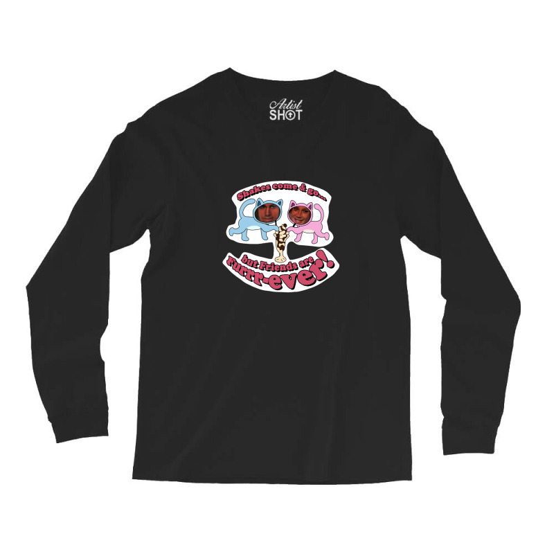 Shakes Come & Go But Friends Are Furrrever! Long Sleeve Shirts by JamesLong | Artistshot