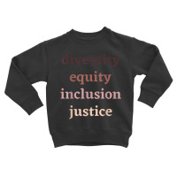 Diversity Equity Inclusion Justice Political Protest Rally Toddler Sweatshirt | Artistshot