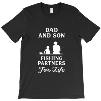 Dad And Son Fishing Partners For Life T-shirt | Artistshot