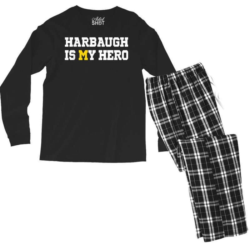 Harbaugh Is My Hero Michigan T Shirt Men's Long Sleeve Pajama Set | Artistshot