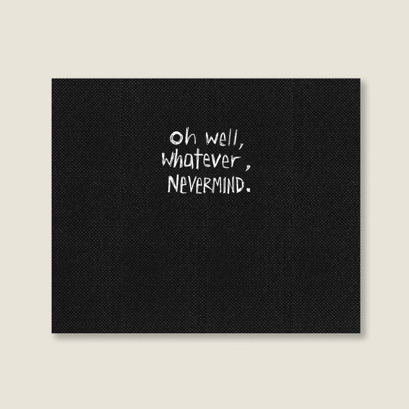 Oh Well Landscape Canvas Print | Artistshot