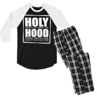 Holy With A Hint Of Hood Pray With Me Don't Play With Me T Shirt Men's 3/4 Sleeve Pajama Set | Artistshot