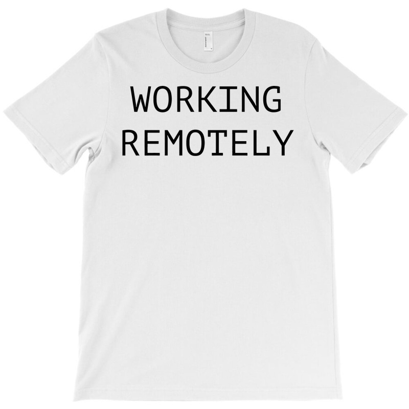 Working Remotely ( Black ) T-Shirt by COOLKIDS | Artistshot