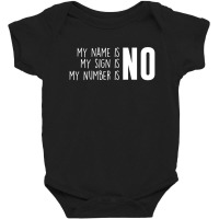 My Name Is No My Number Is No Meghan Baby Bodysuit | Artistshot