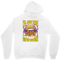 I'm Just Here For The King Cake Lips Mardi Gras Party T Shirt Unisex Hoodie | Artistshot