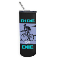 Ride Or Die Skinny Tumbler | Artistshot