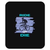 Ride Or Die Mousepad | Artistshot