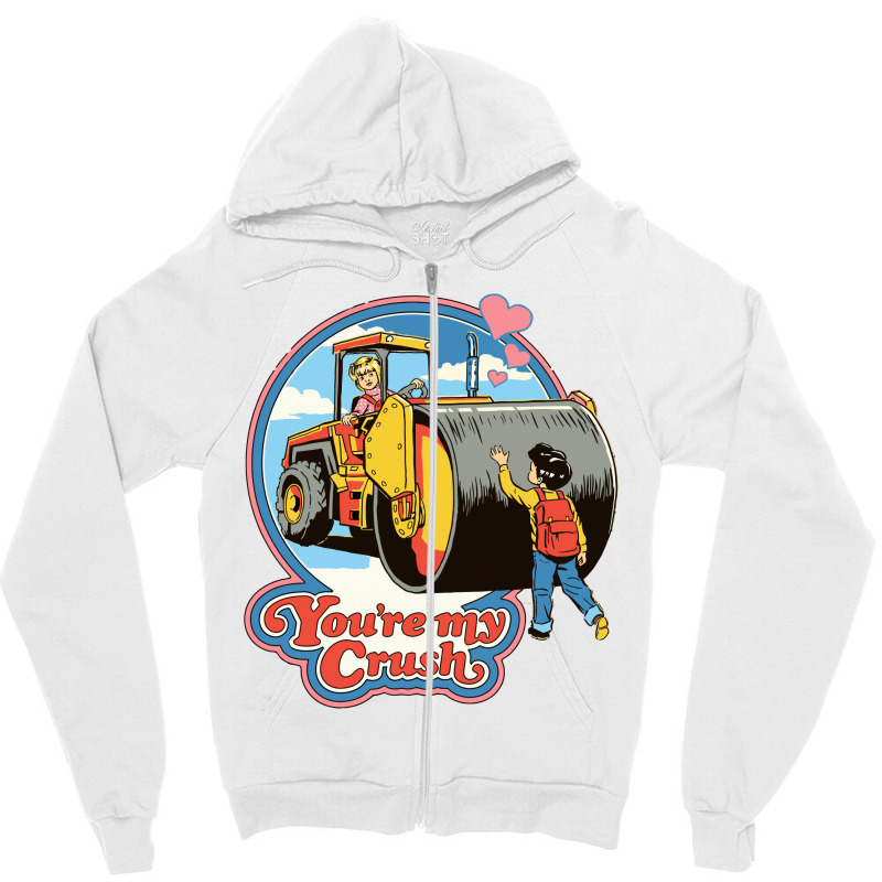 You're My Crush Zipper Hoodie by COOLKIDS | Artistshot