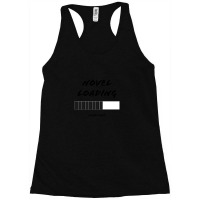 Novel Loading  Please Wait Racerback Tank | Artistshot