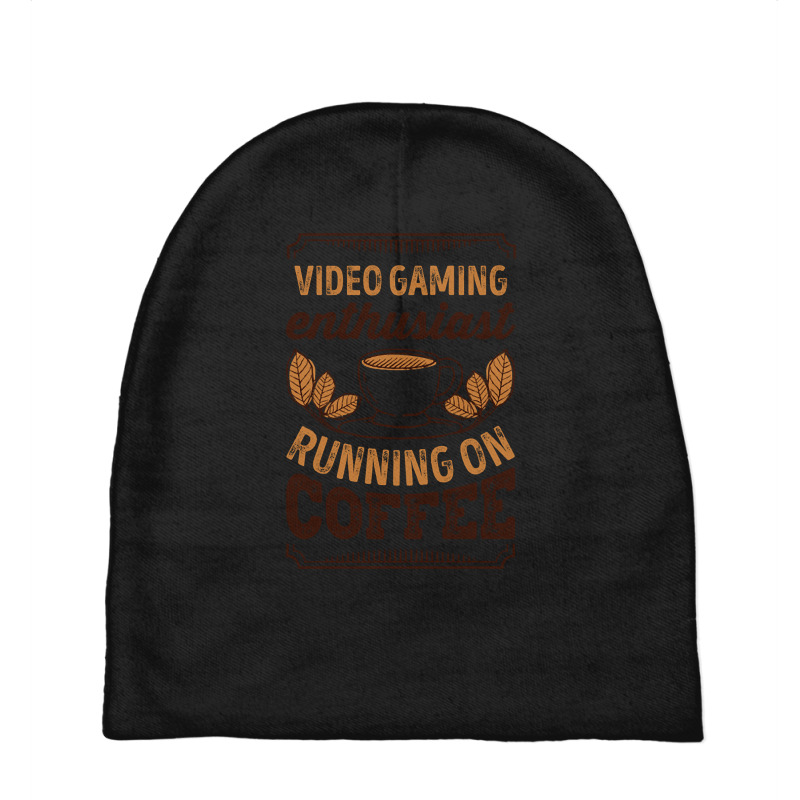 Trending Video Gaming Enthusiast Running On Coffee Gift Baby Beanies by haodinhvan1 | Artistshot