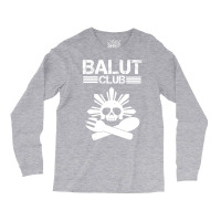 Balut Club Long Sleeve Shirts | Artistshot