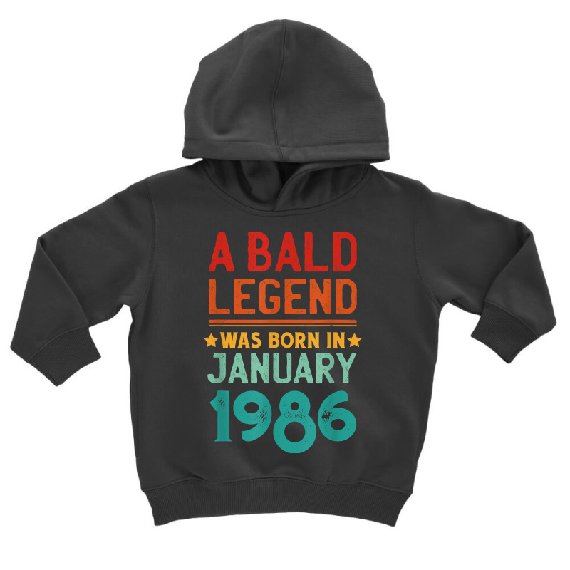 Mens Bald Men Born In January 1986 Funny T Shirt Toddler Hoodie | Artistshot