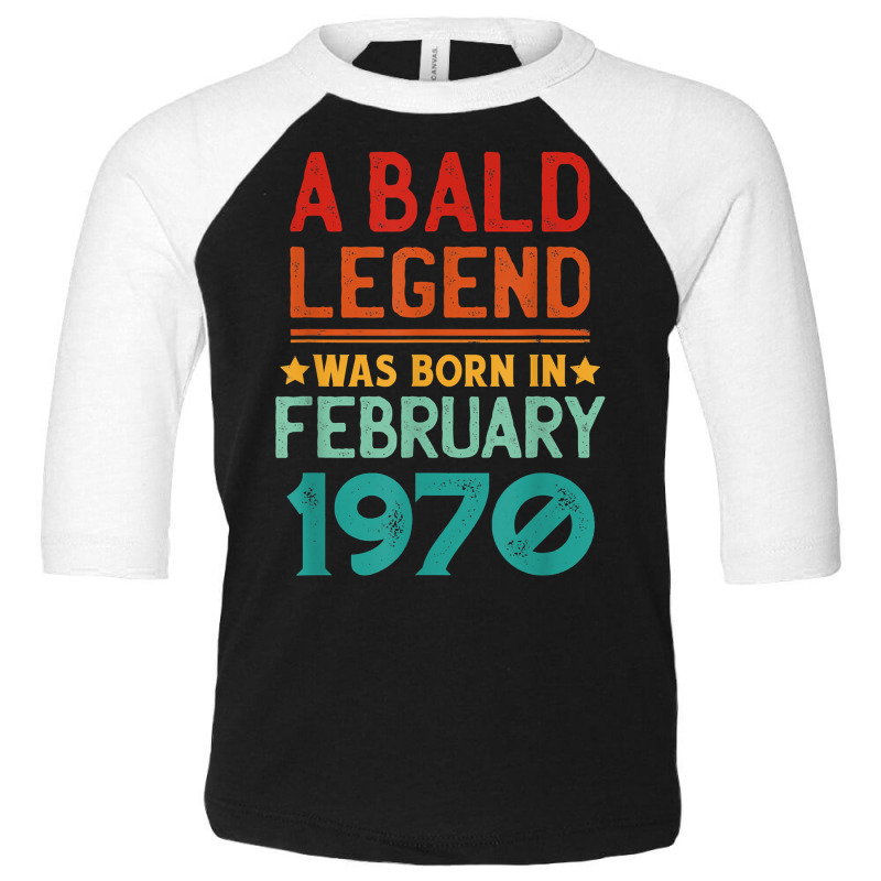 Mens Bald Men Born In February 1970 Funny T Shirt Toddler 3/4 Sleeve Tee | Artistshot