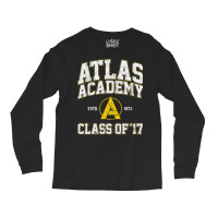 Atlas Academy Class Of 17 Long Sleeve Shirts | Artistshot