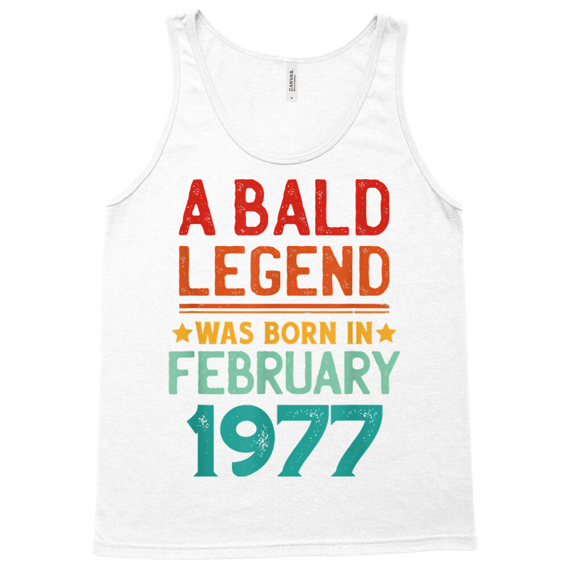 Mens Bald Men Born In February 1977 Funny T Shirt Tank Top | Artistshot