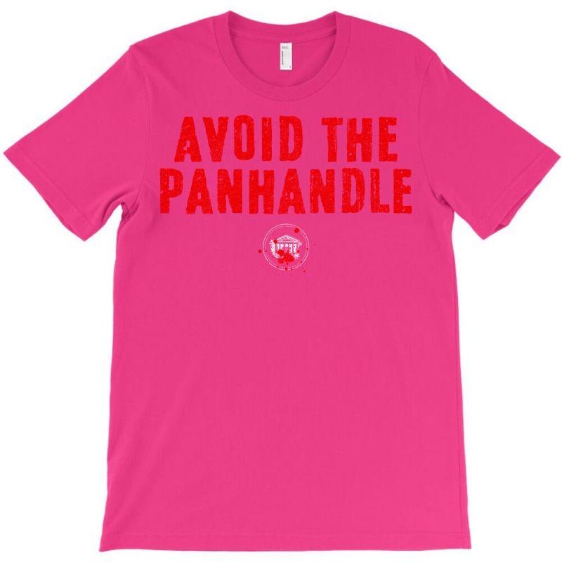 Avoid The Panhandle T-shirt | Artistshot