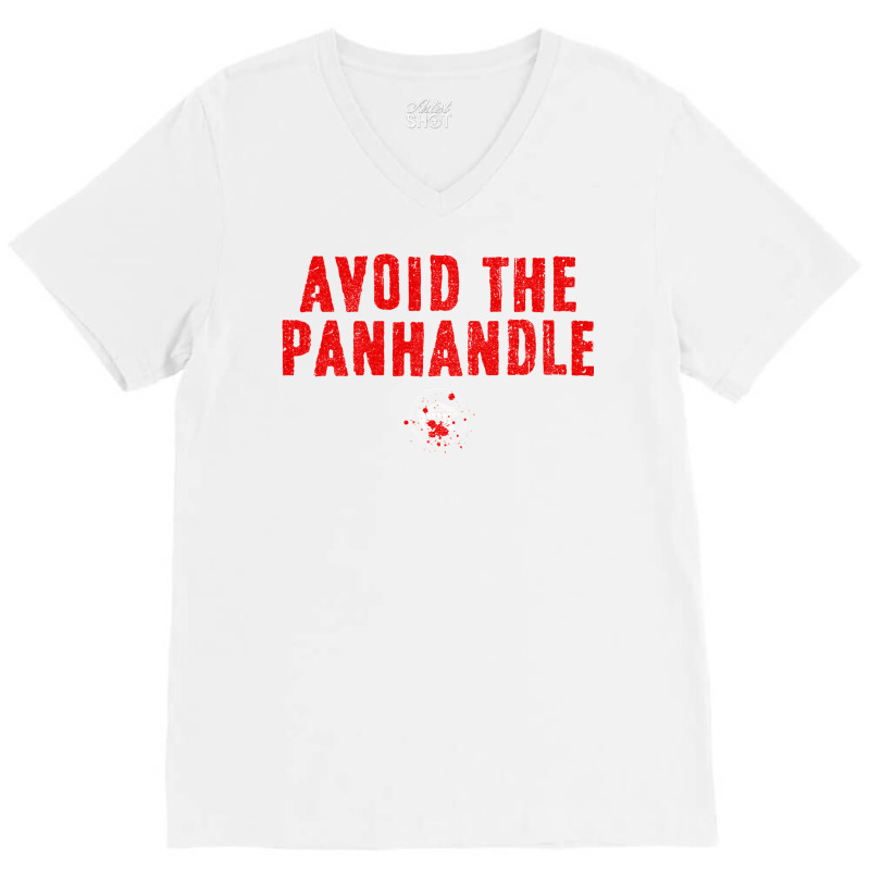 Avoid The Panhandle V-neck Tee | Artistshot