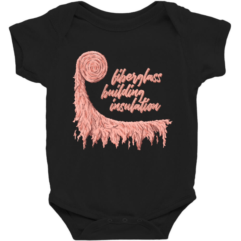 Hot Trend Fiberglass Building Insulation Baby Bodysuit | Artistshot