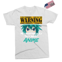 Warning May Spontaneously Talk About Anime Exclusive T-shirt | Artistshot