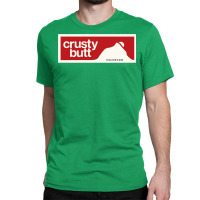 Crusty Butt Classic T-shirt | Artistshot