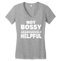 Not Bossy Aggressively Helpful Funny T Shirt Women's V-neck T-shirt | Artistshot