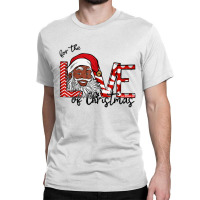 Christmas Full Of Love Classic T-shirt | Artistshot