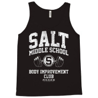 Salt Middle School Body Improvement Club Tank Top | Artistshot