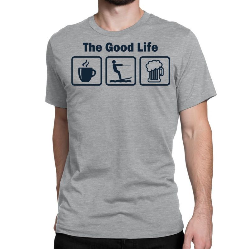 Funny Waterskiing Good Life Classic T-shirt by fattytanyahy | Artistshot