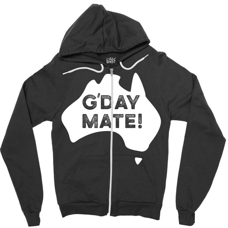 G'day Mate! Zipper Hoodie by fattytanyahy | Artistshot