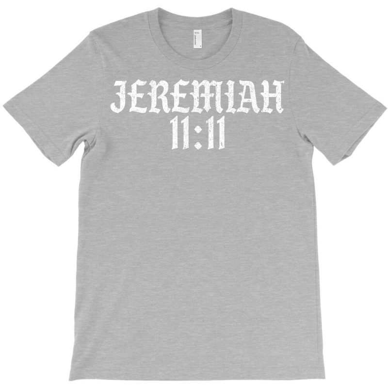 Jeremiah 1111 T-shirt | Artistshot