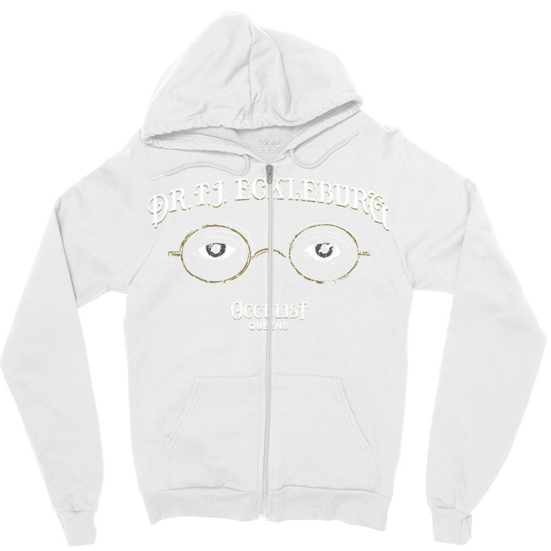 Dr. Tj Eckleburg Occulist Zipper Hoodie by xakimhaganeq | Artistshot