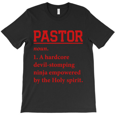 Pastor Definition T-shirt Designed By Kevin C Colby