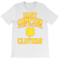 East Compton High School Clovers T-shirt | Artistshot