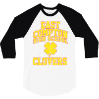 East Compton High School Clovers 3/4 Sleeve Shirt | Artistshot