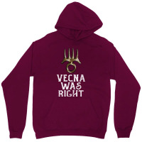 Vecna Was Right Unisex Hoodie | Artistshot