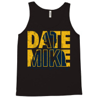 Date Mike (variant) Tank Top | Artistshot