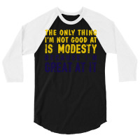 Modesty (variant) 3/4 Sleeve Shirt | Artistshot