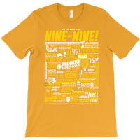 Wise Words Of The Nine Nine T-shirt | Artistshot