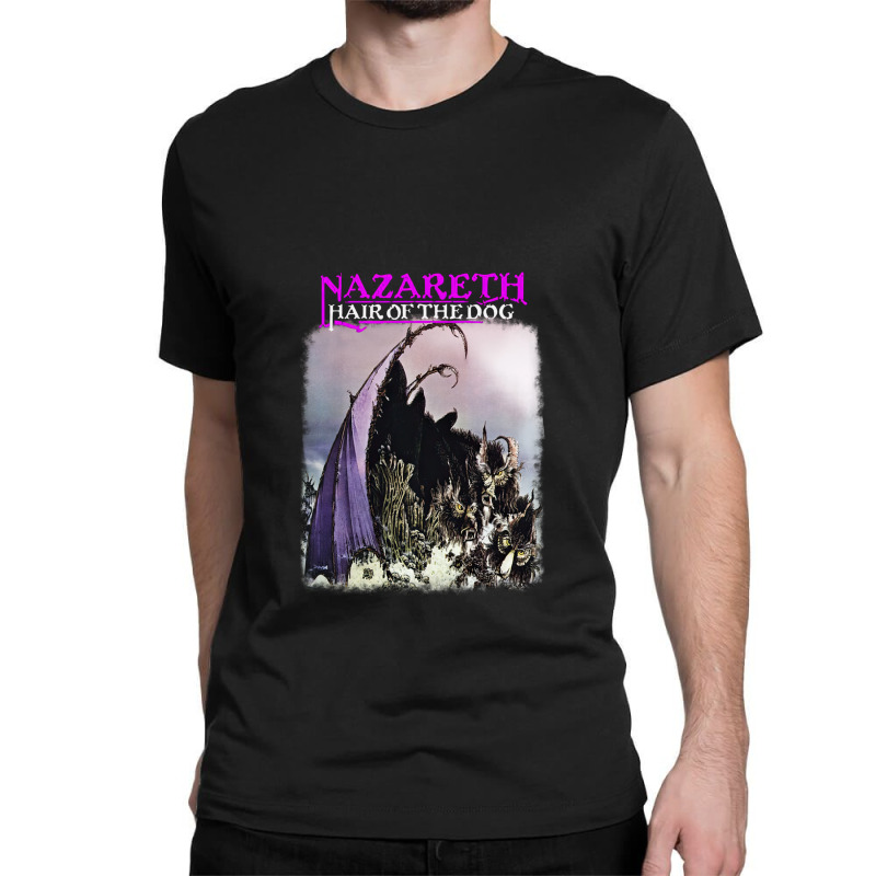 Nazareth Hair Of The Dog Classic T-shirt by JessicaParadis | Artistshot