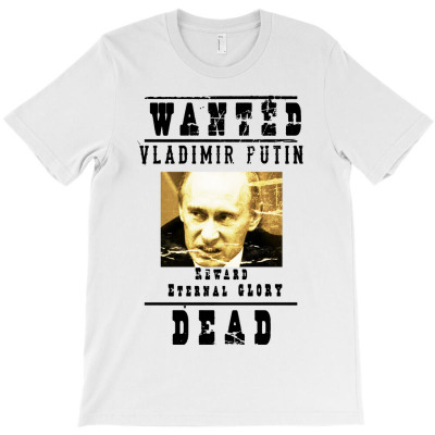 Wanted Vladimir Putin T-shirt Designed By Kevin C Colby