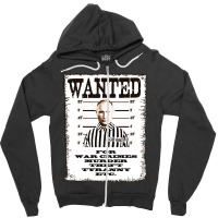 Wanted Dead Or Alive Putin War Crimes Zipper Hoodie | Artistshot