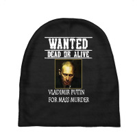 Wanted Dead Or Alive Putin Baby Beanies | Artistshot