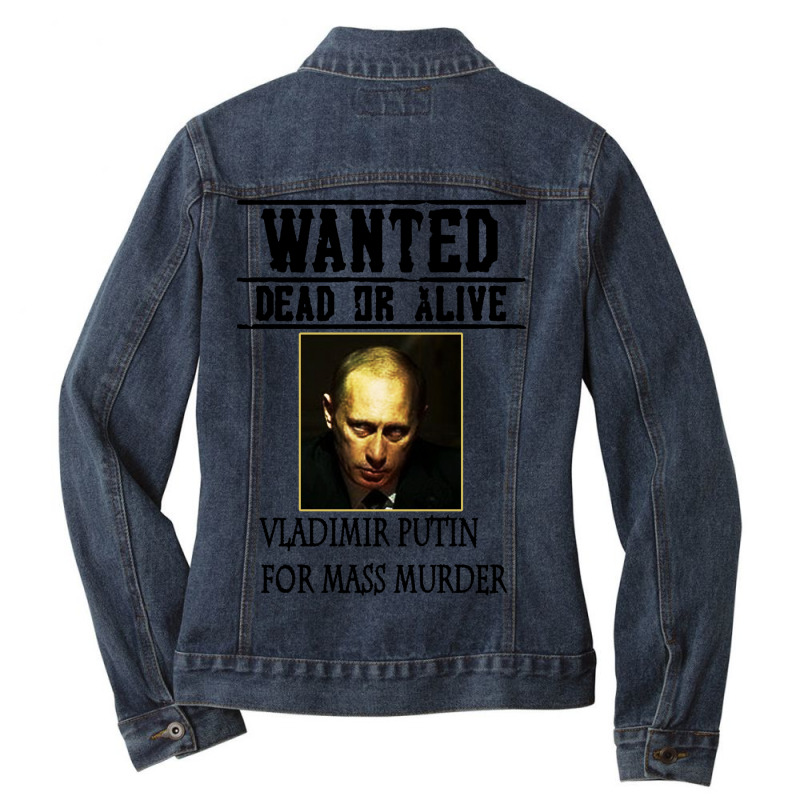 Wanted Dead Or Alive Putin Ladies Denim Jacket | Artistshot