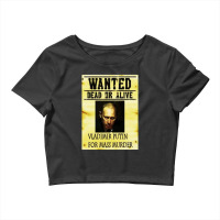 Wanted Dead Or Alive Putin Crop Top | Artistshot