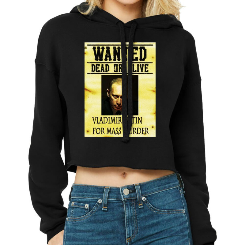 Wanted Dead Or Alive Putin Cropped Hoodie | Artistshot