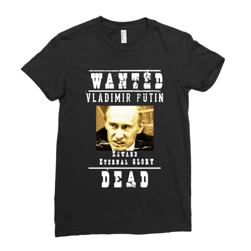 Wanted Vladimir Putin Ladies Fitted T-shirt | Artistshot