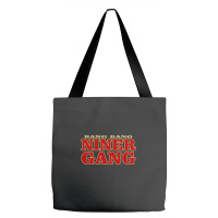 Baffling Bang Bang Niner Gang Tote Bags | Artistshot