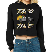 Time To Taco Cropped Hoodie | Artistshot