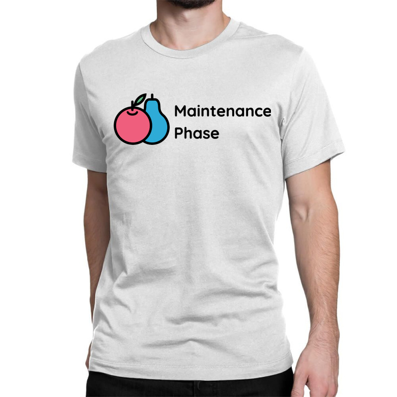 Maintenance Phase Classic T-shirt by Vanode Art | Artistshot